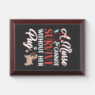 Nursing Life   A Nurse Survive With Pug Award Plaque