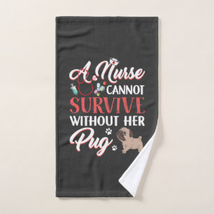 Nursing Life   A Nurse Survive With Pug Hand Towel