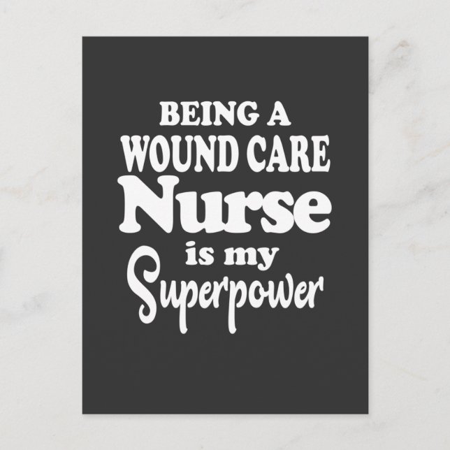 Nursing Life | Being A Wound Care Nurse Postcard (Front)