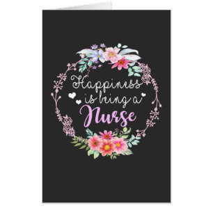 Nursing Life Happiness Is Being A Nurse Card