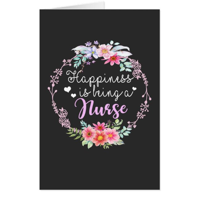 Nursing Life | Happiness Is Being A Nurse Card (Front)