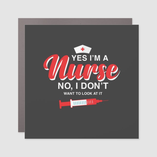 Nursing Life | I Am A Nurse Car Magnet (Front)