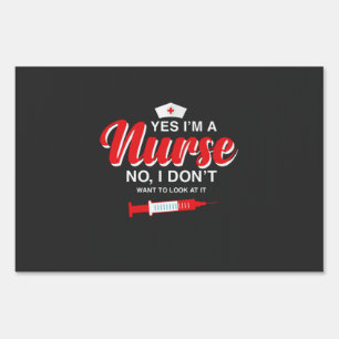Nursing Life   I Am A Nurse Sign