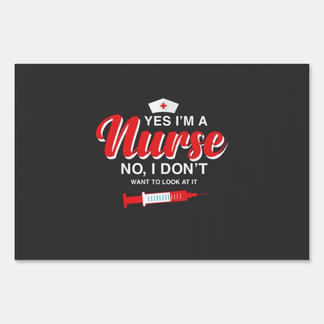 Nursing Life | I Am A Nurse Sign (Front)