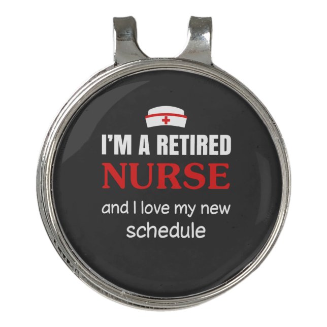 Nursing Life | I Am A Retired Nurse Golf Hat Clip (Front)
