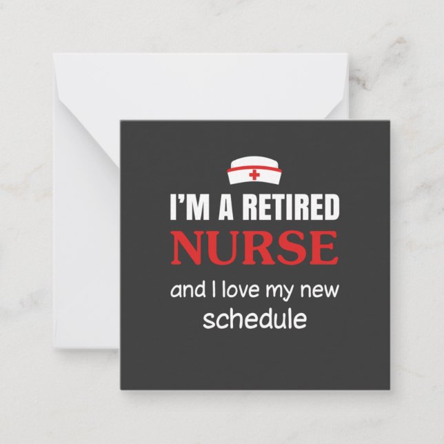 Nursing Life | I Am A Retired Nurse Note Card (Front)