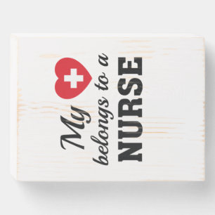 Nursing Life My Heart Belongs Nurse Wooden Box Sign