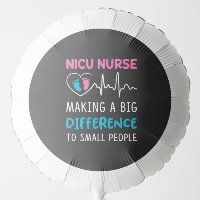 Nursing Life | Nicu Nurse Balloon (Front)