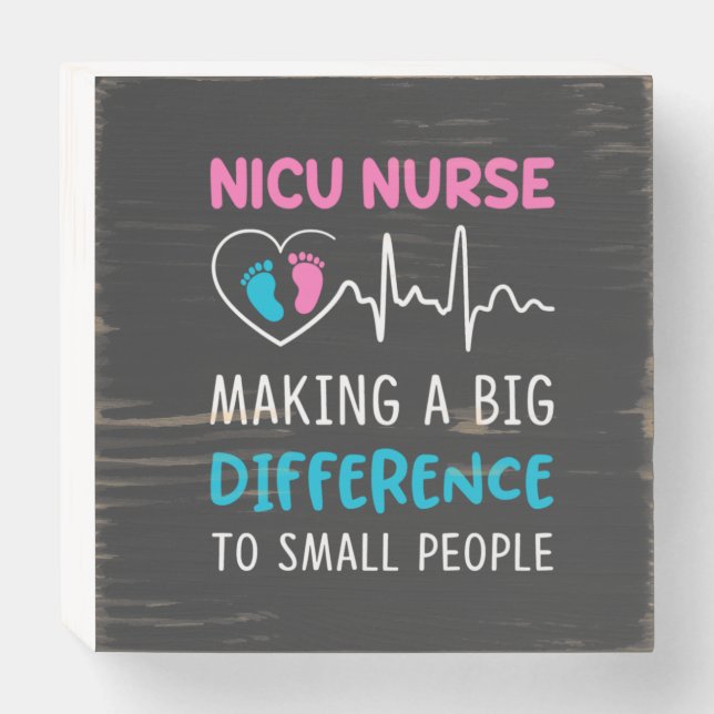 Nursing Life | Nicu Nurse Wooden Box Sign (Front Horizontal)