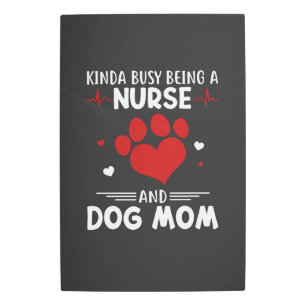 Nursing Life Nurse And Dog Mom Metal Print