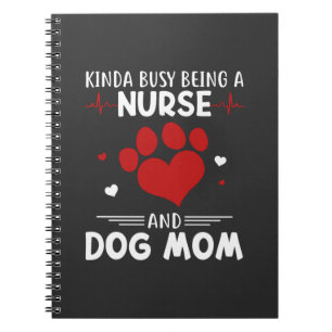 Nursing Life Nurse And Dog Mom Notebook
