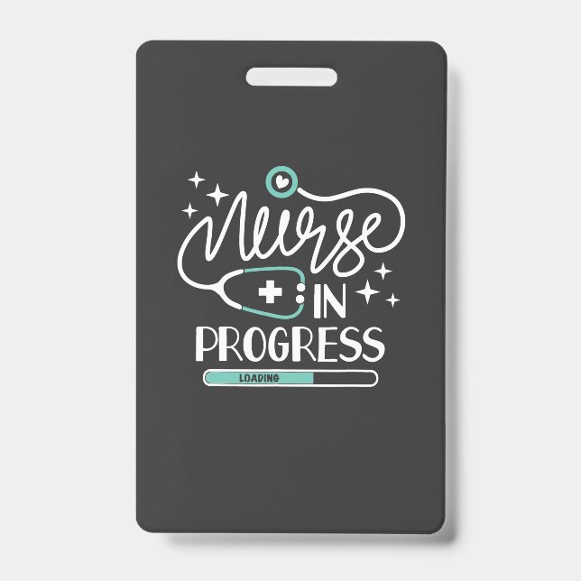 Nursing Life | Nurse In Progress Badge (Front)