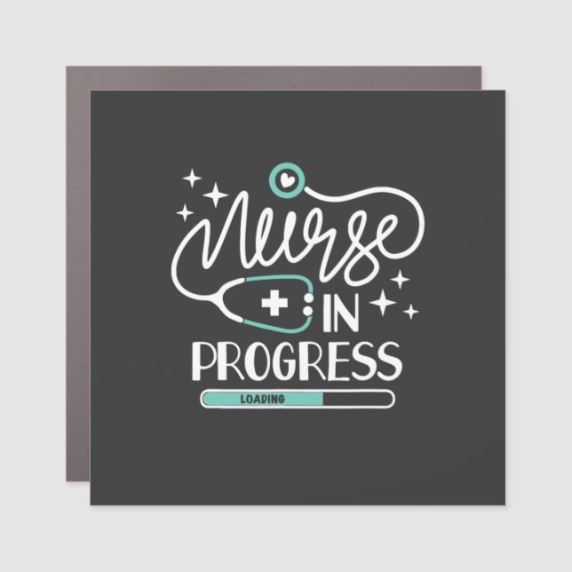 Nursing Life | Nurse In Progress Car Magnet (Front)