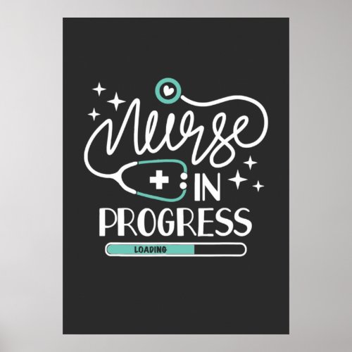 Nursing Life  Nurse In Progress Poster