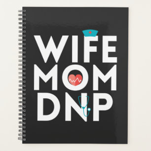 Nursing Life Nurse Practitioner Mom Wife Planner