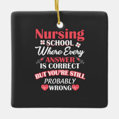Nursing Life  Nursing School Student Ceramic Ornament