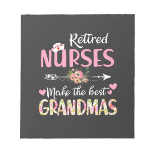 Nursing Life   Retired Nurse The Best Grandmas Notepad
