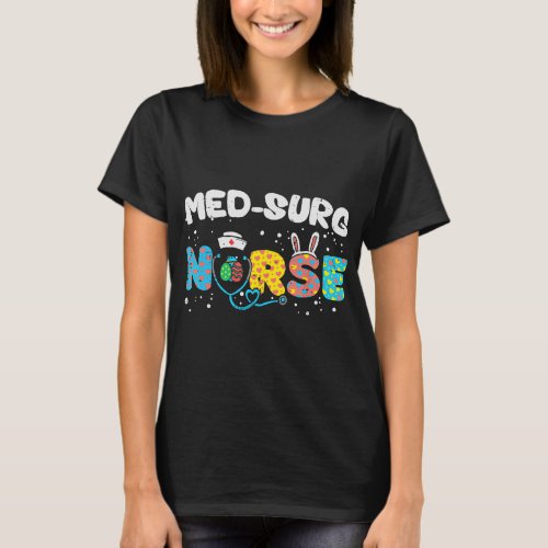 Nursing Med Surg Nurse Bunny Ears Egg Stethoscope  T_Shirt