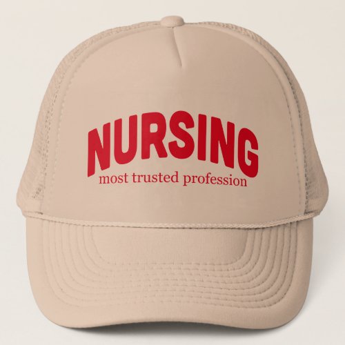 nursing most trusted profession graphic trucker hat