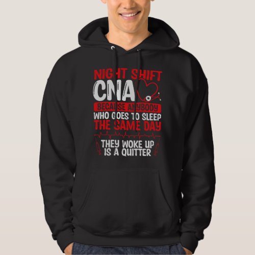 Nursing Night Shift CNA Funny Nursing Assistant Ni Hoodie