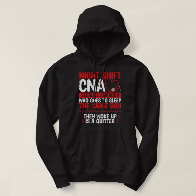 Nursing Night Shift CNA Funny Nursing Assistant Ni Hoodie (Design Front)