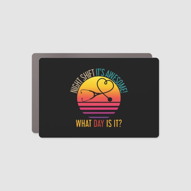 Nursing Night Shift Funny Quote Nurse Car Magnet (Front)