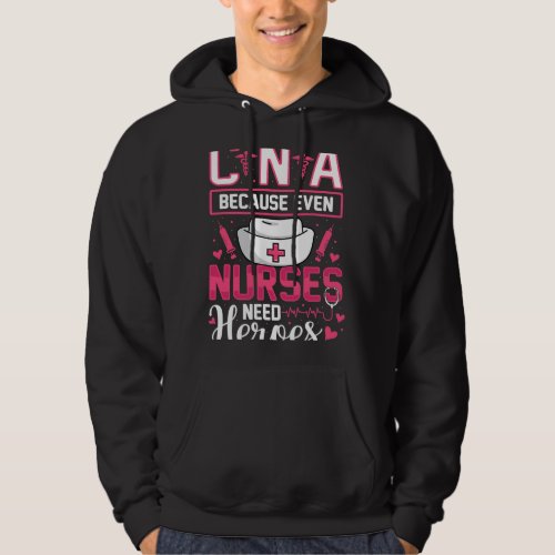 Nursing Nurses Need Hero CNA Funny Certified Nursi Hoodie