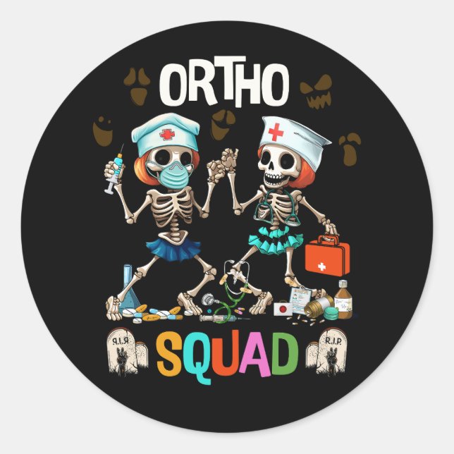 Nursing Ortho Squad Skeletons Halloween Orthopedic Classic Round Sticker (Front)