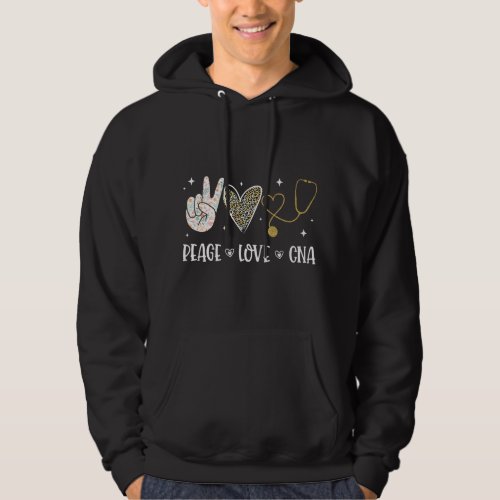 Nursing Peace Love CNA Medical Certified Nursing A Hoodie