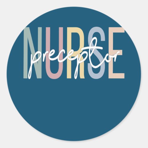Nursing Preceptor Boho Nurse Preceptor  Classic Round Sticker