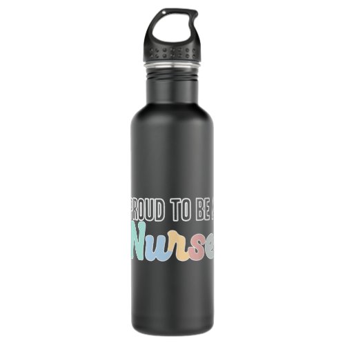 Nursing Proud to be a nurse healthcare workers RN  Stainless Steel Water Bottle