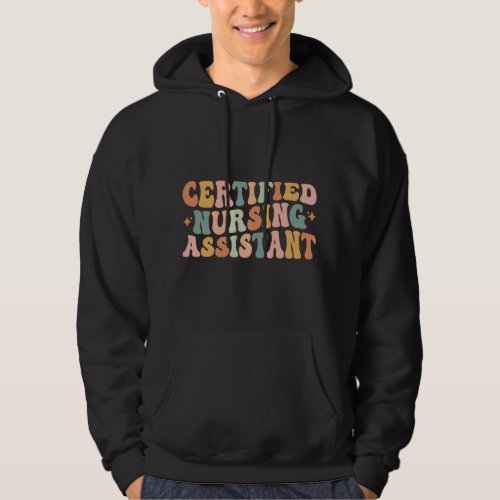 Nursing Retro Certified Nursing Assistant CNA Nurs Hoodie