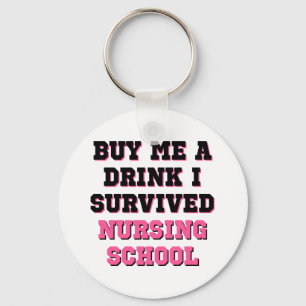 Nursing School Buy Me A Drink Keychain