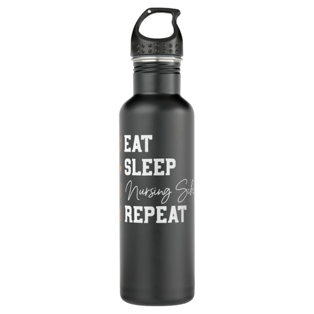 Nursing School Eat Sleep Repeat - Nurse Student Fu Stainless Steel Water Bottle (Front)