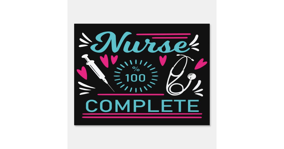 Nursing School Graduation Sign 