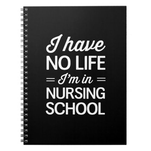 Nursing School Life Notebook