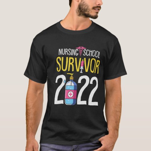 Nursing School Survivor 2022 Graduation Nurse Grad T_Shirt