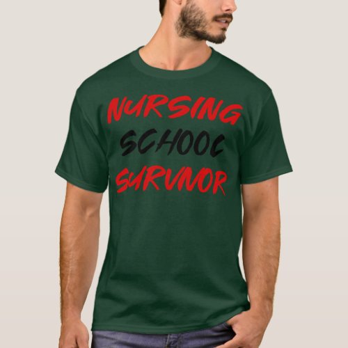Nursing school survivor 4 T_Shirt