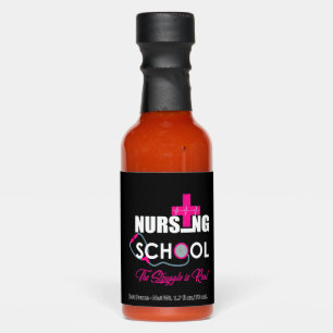 Nursing School The Struggle Is Real Hot Sauces