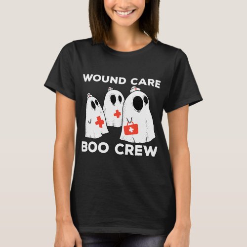 Nursing Spooky Wound Care Boo Crew Halloween Costu T_Shirt