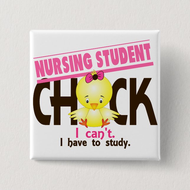 Nursing Student Chick 1 Pinback Button (Front)
