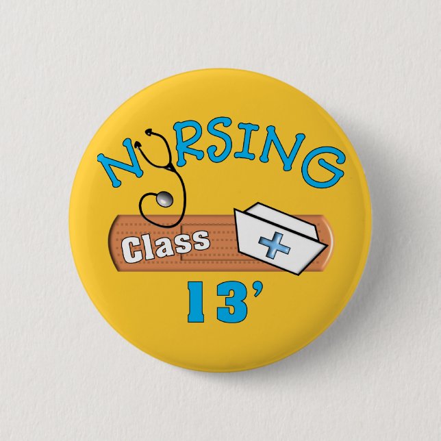 Nursing Student Class of 2013 Gifts Pinback Button (Front)