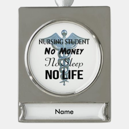 Nursing Student Funny Nurse Quote Silver Plated Banner Ornament