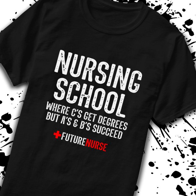 Nursing Student Gift - Funny Nursing School T-Shirt (Creator Uploaded)