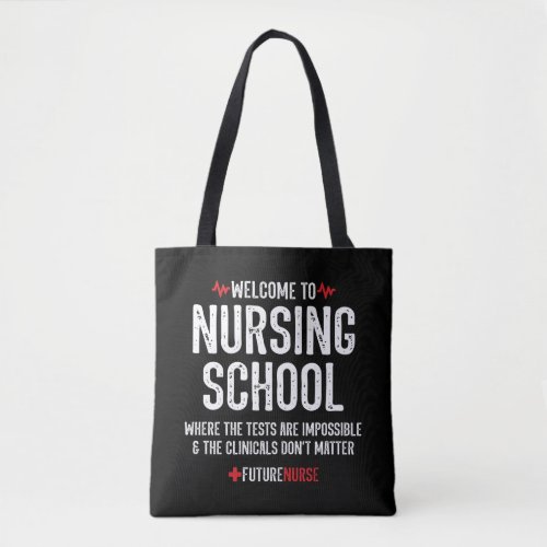 Nursing Student Gift _ Nursing School Quotes Tote Bag