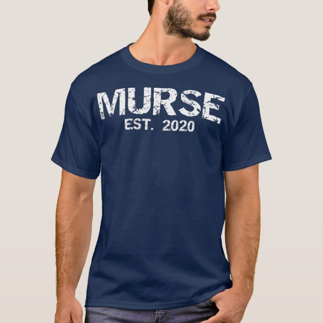 Nursing Student Graduation Gift Male Nurse Murse T-Shirt (Front)