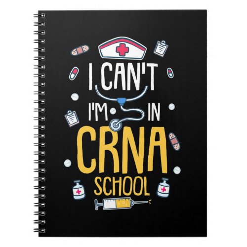 Nursing Student Is In CRNA School Notebook