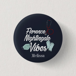 Nursing Student Nightingale Vibes Personalized Button