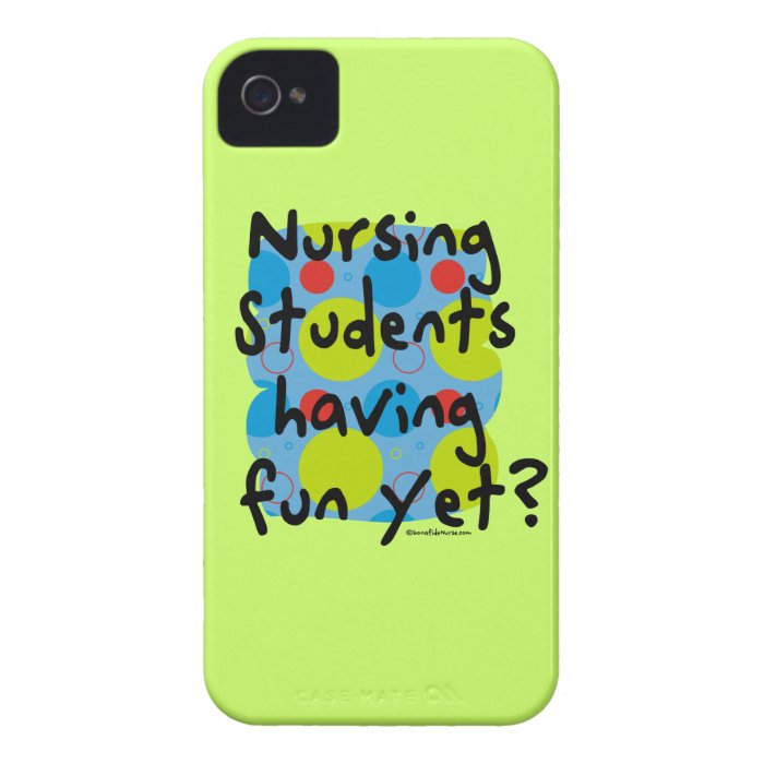 Nursing Students Having Fun Yet? Case Mate iPhone 4 Case