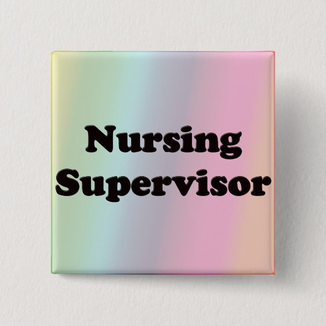 Nursing Supervisor Pinback Button (Front)